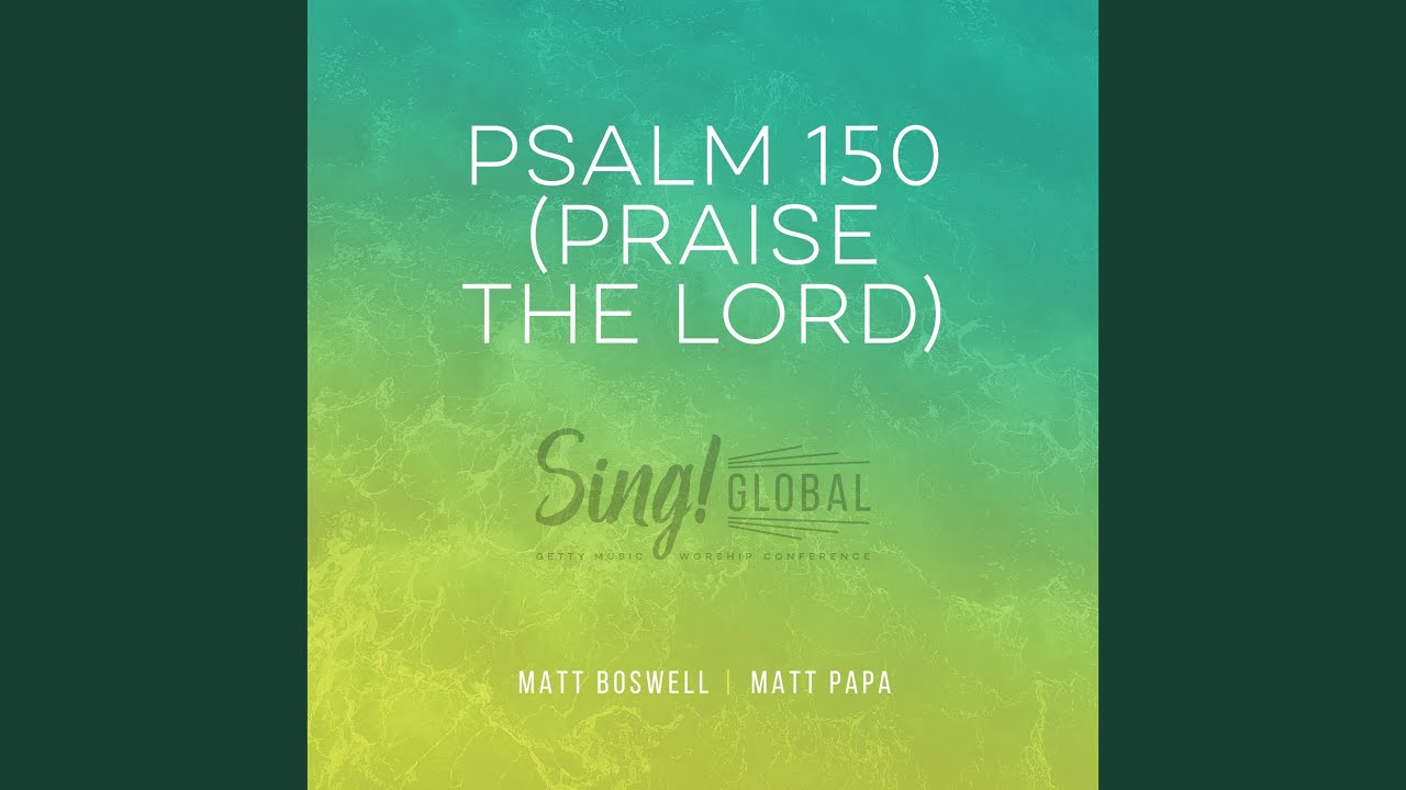 Psalm 150 (Praise The Lord) (Live) - YouTube