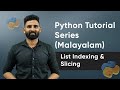 Part 21 | Python List Indexing and Slicing | Python Malayalam Tutorial Series