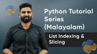 Part 21 | Python List Indexing and Slicing | Python Malayalam Tutorial Series