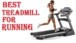 Best Treadmill For Running