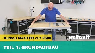 MASTER cut 2500, Aufbau - Teil 1: Grundaufbau (Art. Nr. 6902000) - DEUTSCH