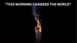 The Morning That Changed the World Forever