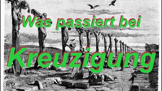 Kreuzigung: Was mit DIR am Kreuz passiert