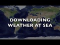 Downloading weather at sea REALTIME demo of PredictWind Offshore Weather. 2018