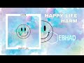 HARM - Happy Life