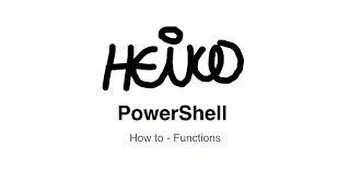 Windows PowerShell - How to - Functions