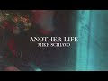 Mike Schiavo - Another Life (Official Audio)