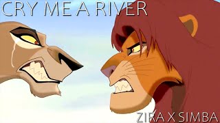 CRY ME A RIVER【﻿ZIRA X SIMBA】