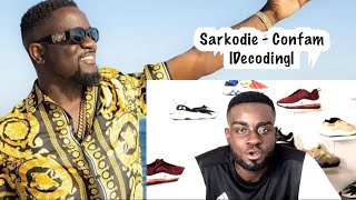 Sarkodie - Confam (Jamz Album) | My best on the album |Decoding|