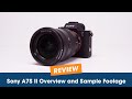 Sony A7S II Sample Footage and Overview