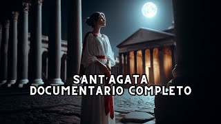 Sant’Agata | DOCUMENTARIO COMPLETO