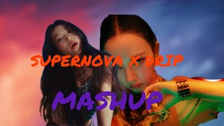 Supernova X drip mashup