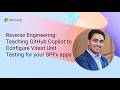 Reverse Engineering: Teaching GitHub Copilot to Configure Vitest Unit Testing for your SPFx apps
