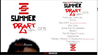 Fete Up, Fete Up - Sstyles [SummerDraft07.15]