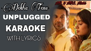 Dekha tenu song | Unplugged karaoke with Lyrics