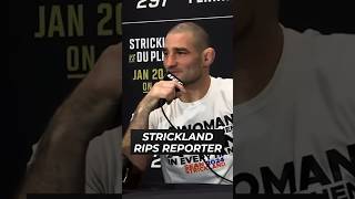 MMA Legend Sean Strickland Rips Woke Reporter Into a Million Pieces