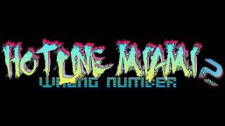 Hotline Miami 2: Wrong Number Soundtrack - Future Club [1 hour version]