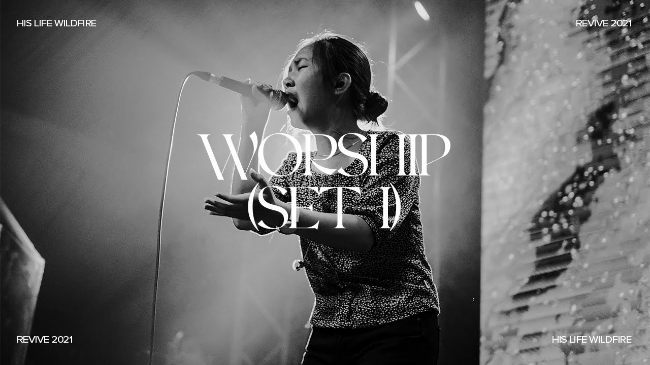 Revive Worship Set I His Life Wildfire Youtube Music
