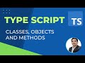 TypeScript Part12- Classes | Objects | Methods