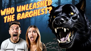 The Barghest Unleashed: Behind the Lore of the Ghost Dog