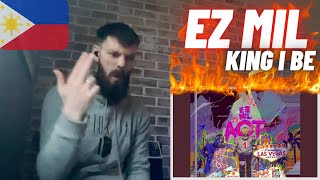 🇵🇭 EZ MIL - KING I BE [HYPE UK 🇬🇧 REACTION!]