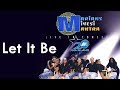 Let it be Cover  | Marians Miyesi Mantra Concert (20th Anniversary)