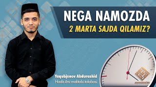 Nega namozda 2 marta sajda qilamiz?