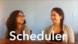 So You Want to Be a Scheduler?
