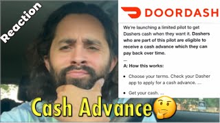 Doordash Offering Cash Advance to Drivers. Good or Bad?