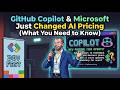 GitHub Copilot & Microsoft Just Changed AI Pricing (What You Need to Know)