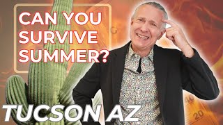 Tucson Arizona | Surviving Summer in Tucson