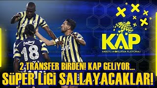 SONDAKİKA Fenerbahçe'den Şimdiden 2 Transfer Birden! KAP Açıklaması Yakında! İşte Detaylar