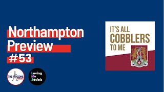 Northampton Town - The Preview Ep. 53