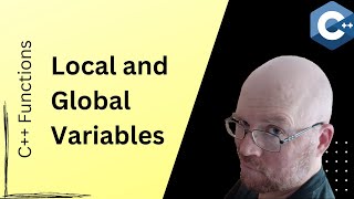 Local vs Global Variables // C++ Functions for Beginners [Part 7]