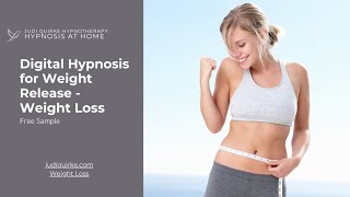 Digital Hypnosis for Weight Release - Weight Loss. Free 5-minute sample.