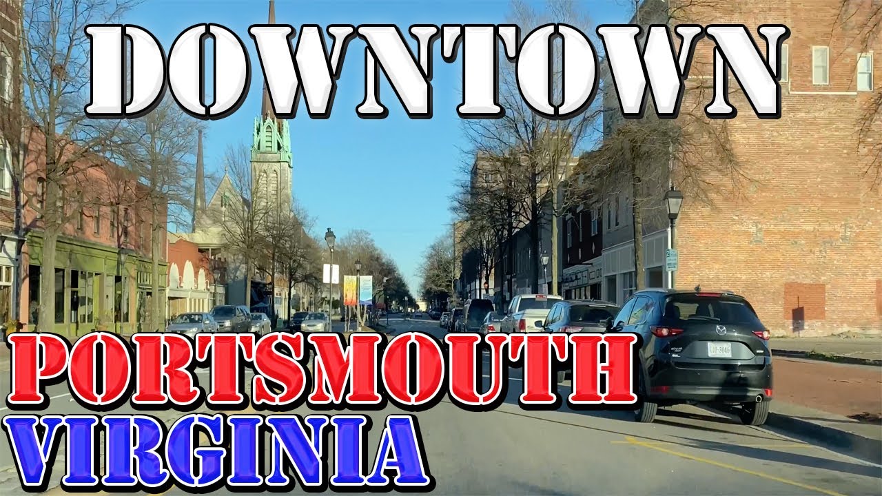 Portsmouth - Virginia - 4K Downtown Drive - YouTube