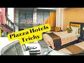 PLAZA HOTELS | Tiruchirappalli | Trichy | Family Room with Affordable Price