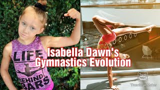 Isabella Dawn's Gymnastics Evolution || Age 3-9