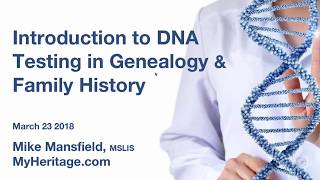 Introduction to DNA Testing in Genealogy and Family History