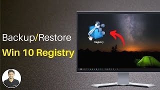 How to Backup and Restore the Registry in Windows 10?