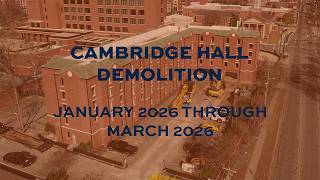 Cambridge Hall Full Demolition Timelapse, January 2026 through March 2026!