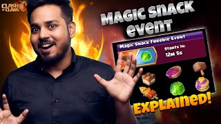 Magic Snack Freebie Event Explained! With All MAGICAL SNACKS in Clash of Clans