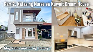 Part 2. Katas ng Nurse sa Kuwait Dream House / OFW Dream House