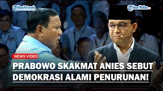 [FULL] PRABOWO SKAKMAT ANIES yang Kritik Demokrasi: Kalau Jokowi Diktator, Anda Tak Jadi Gubernur!