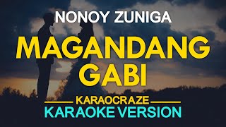 [KARAOKE] MAGANDANG GABI - Nonoy Zuñiga 🎤🎵