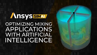 Ansys SimAI: Optimizing Mixing Applications with Artificial Intelligence