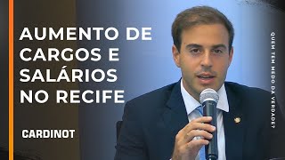 Aumento de cargos e salários no Recife - Cortes de CARDINOT AO VIVO