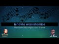 Shona Hymns - Jehovha Wezvishamiso