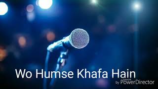 Wo Humse Khafa Hain (Cover by Vineet Chauhan)