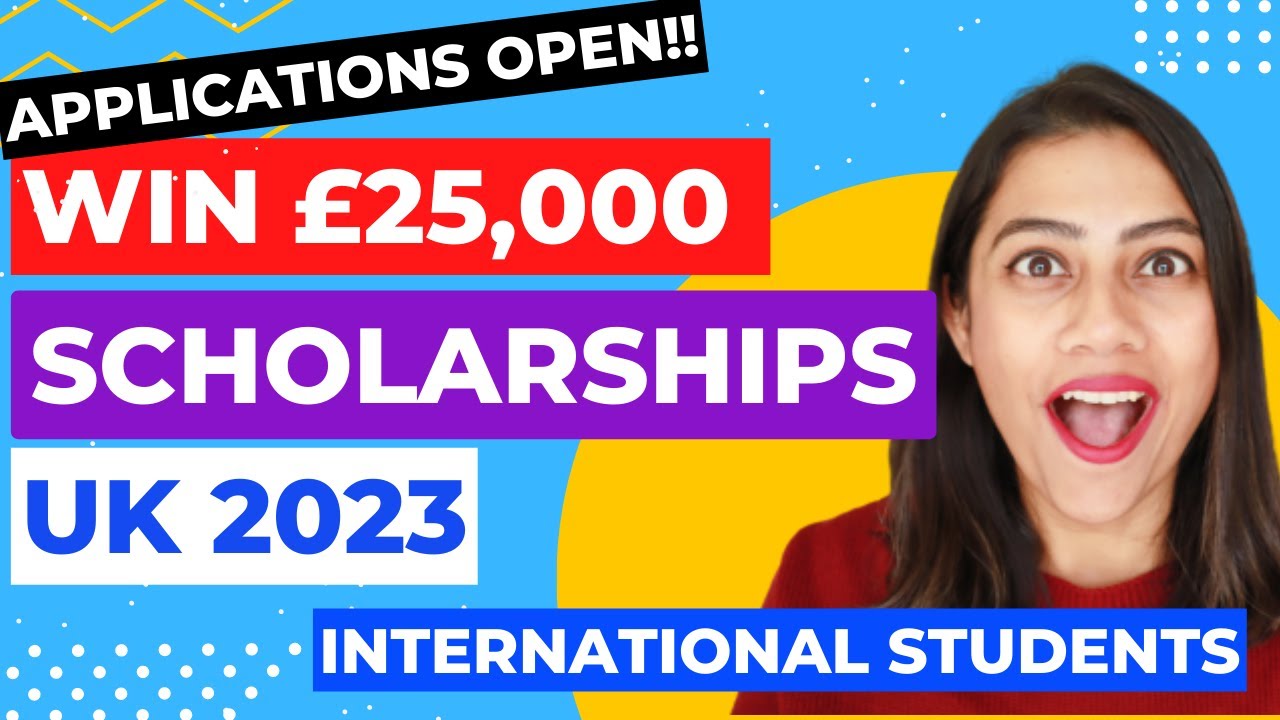 NEW UK SCHOLARSHIPS FOR INTERNATIONAL STUDENTS 2023 | Study In UK FREE ...